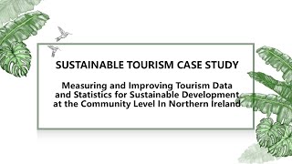 Measuring & Improving Tourism Data & Statistics for Sustainable Development In Northern Ireland