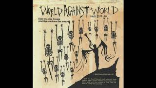 World Against World - Until The Day Breaks and The Shadows Flee Away (FULL ALBUM) (1998)