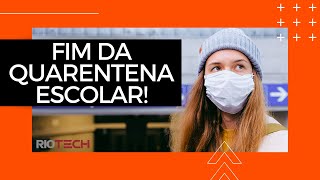 Quarentena Escolar até quando? | Riotech