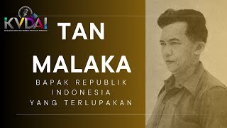 TAN MALAKA BAPAK REPUBLIK INDONESIA - #kvdainewsupdate