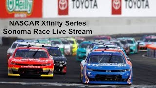 NASCAR Xfinity Series Zip Buy Now, Pay Later 250 at Sonoma Live Commentary