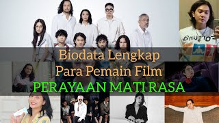 Para pemain Film PERAYAAN MATI RASA