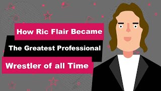 Ric flair Biography | Animated Video | Greatest Professional Wrestler of all Time