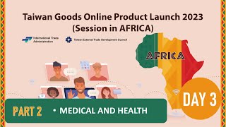 Taiwan Goods Online Product Launch 2023 (Africa)__DAY 3__PART 2