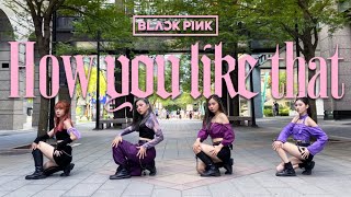 [KPOP IN PUBLIC CHALLENGE] BLACKPINK 'How You Like That' Team A Cover by KEYME from Taiwan