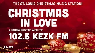 102.5 KEZK FM – Christmas in Love – The St. Louis Christmas Music Station! (Audacy)