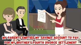 My Parents Emptied My Savings Account to Pay for My Brother's Fourth Divorce Settlement