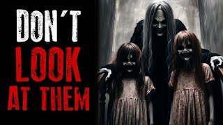 "Don't Look At Them" CreepyPasta Rules Scary Story