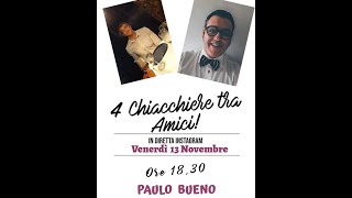 Ospite della chiacchierata Paulo Bueno