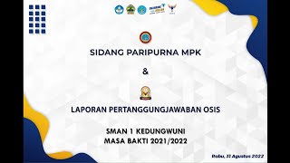 Sidang Paripurna MPK dan Laporan Pertanggungjawaban OSIS SMAN 1 KEDUNGWUNI, Masa Bakti 2021/2022