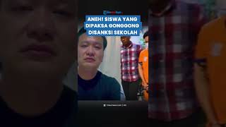 DINILAI TAK SOPAN! Siswa di Surabaya yang Dipaksa Gonggong oleh Ivan Malah Dapat Sanksi dari Sekolah