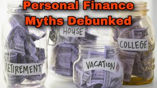 5 Personal Finance Myths DEBUNKED!