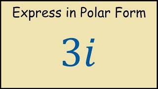 How to Convert 3i to Polar Form