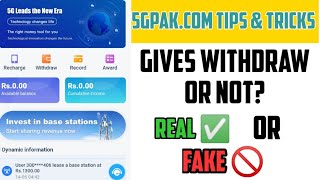 5gpak.com gives withdraw or not? | 5gpak.com real or fake| full detail