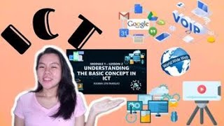 UNDERSTANDING THE BASIC CONCEPT IN  ICT