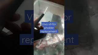 vivo v9 for pholder replacement #ytshorts #vivo #gouravsamana