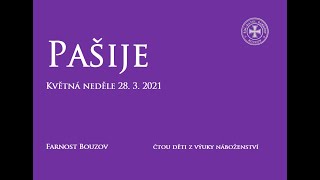 Pašije - Květná neděle 28.3.2021