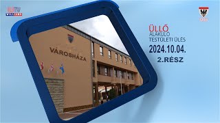 2024 10 04 Üllő Város Önkormányzat alakuló ülés 2  rész