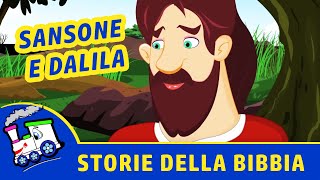 SANSONE e DALILA | Storie della Bibbia per tutta la famiglia | Ciuf Ciuf