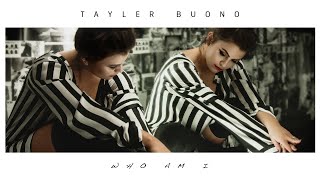 Tayler Buono - Who Am I (Audio)