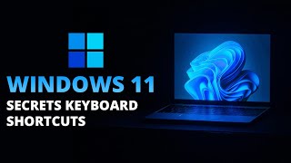 18 Secret Keyboard Shortcuts for Windows 11 You Should Know!