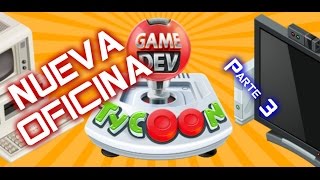 Nueva oficina y DINERO! - Game dev Tycoon (Parte 3)