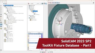 Discover the Power of SolidCAM's ToolKit Enhanced by Fixture Database - Part 1