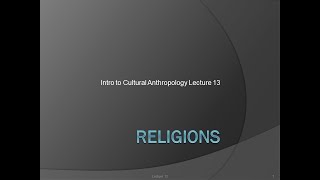 Lecture 13   Religions