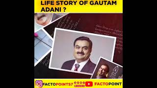 Jaaneye Gautam Adani Sir ke life story???#factopoint #shorts