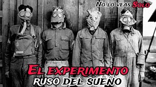 EL PERTURBADOR EXPERIMENTO RUSO DEL SUEÑO