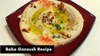 Baba Ganoush Recipe (Eggplant Humus): وصفت بابا غنوج( حُمُّص الباذنجان)