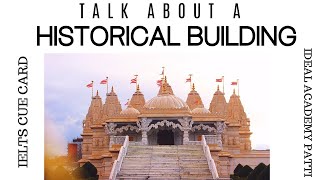 Talk About A Historical Building | Latest IELTS Speaking Topic