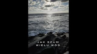 Grzegorz Kloc- JAK SZUM WIELU WÓD