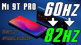 Mi 9T PRO (k20 pro) up to stable 82hz display