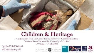 Children & Heritage A colloquium Day 2 Session 2