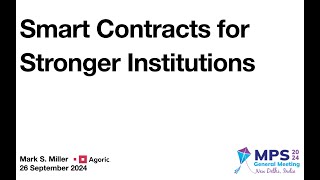 Smart Contracts for Stronger Institutions