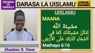 DARASA LA UISLAMU, SEHEMU YA KWANZA, Mwalimu Shaaban B. Omar