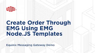 Create Order through EMG using EMG Node.JS Templates