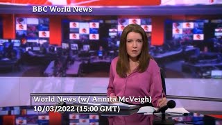 BBC World News (with Annita McVeigh) - 10/03/2022, 15:00 GMT