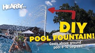 DIY Pool Fountain - Cool Down your Pool 8-10 Degrees!