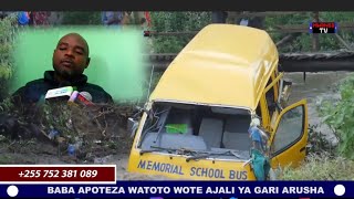 INASIKITISHA BABA APOTEZA WATOTO WAKE WOTE AJALI YA GARI LA SHULE YA GHATI MEMORIAL ARUSHA