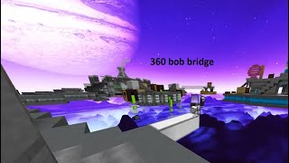 i tried the 360 bob bridging