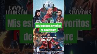 Mis estrenos favoritos del CINE en NOVIEMBRE