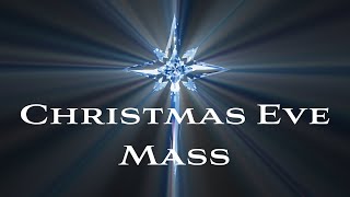 Christmas Eve Mass