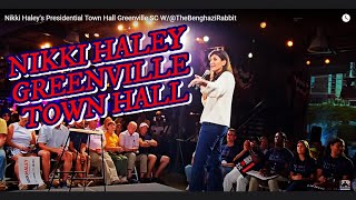 Nikki Haley's Presidential Town Hall Greenville SC W/@TheBenghaziRabbit