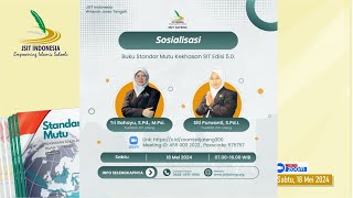 [LIVE] SOSIALISASI BUKU STANDAR MUTU KEKHASAN SIT EDISI 5.0. JSIT DAERAH KORDA SEMARANG 2