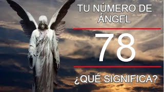 🕊⚜️ ÁNGEL NÚMERO 78 ⚜️🕊 + LA LEY ESPIRITUAL DE LA PERSPECTIVA - Las Leyes Espirituales Universales ✨