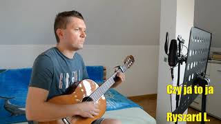 Czy ja to ja - Ryszard Loba cover (Bartosz Kałużny)