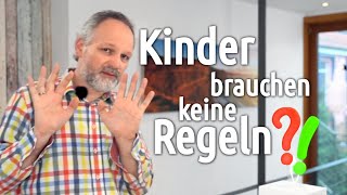 Warum Kinder keine Regeln brauchen