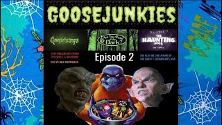 Goosejunkies: Episode 2: Episodes 1-5 Of Goosebumps (2023) (*WARNING: ADULT LANGUAGE*)